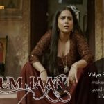 Vidya Balan owns it and makes Begum Jaan a good one time watch – Vinay Gupta