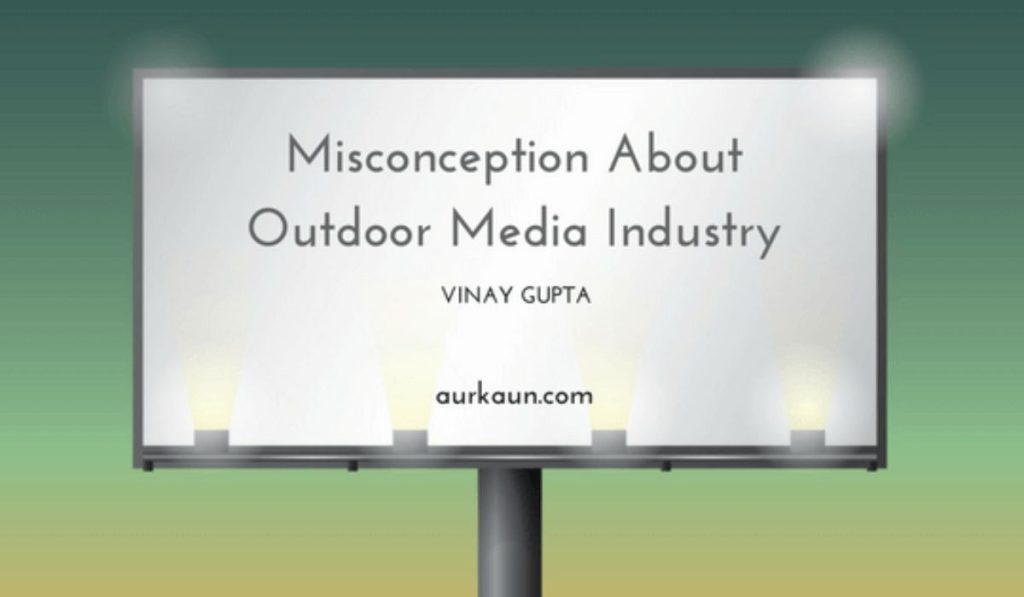 Misconception About Outdoor Media Industry