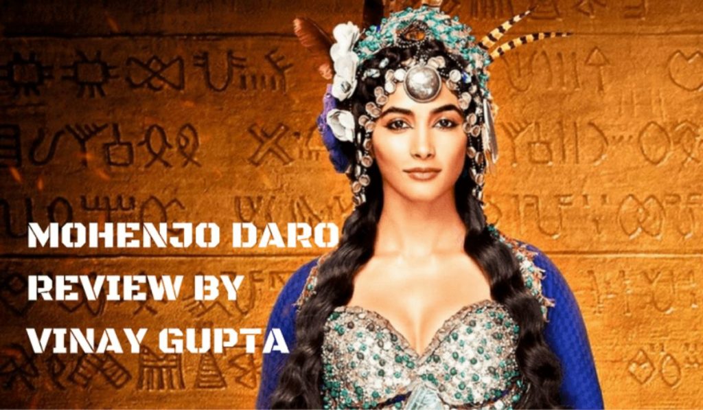 Mohenjo Daro: Modern Master Piece Set In A Periodic Drama