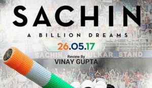 Sachin A Billion Dreams Review By Vinay Gupta